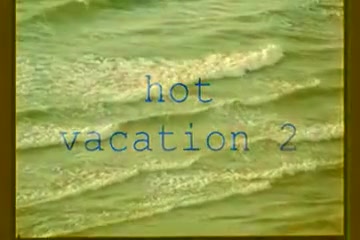 hot vacation 2
